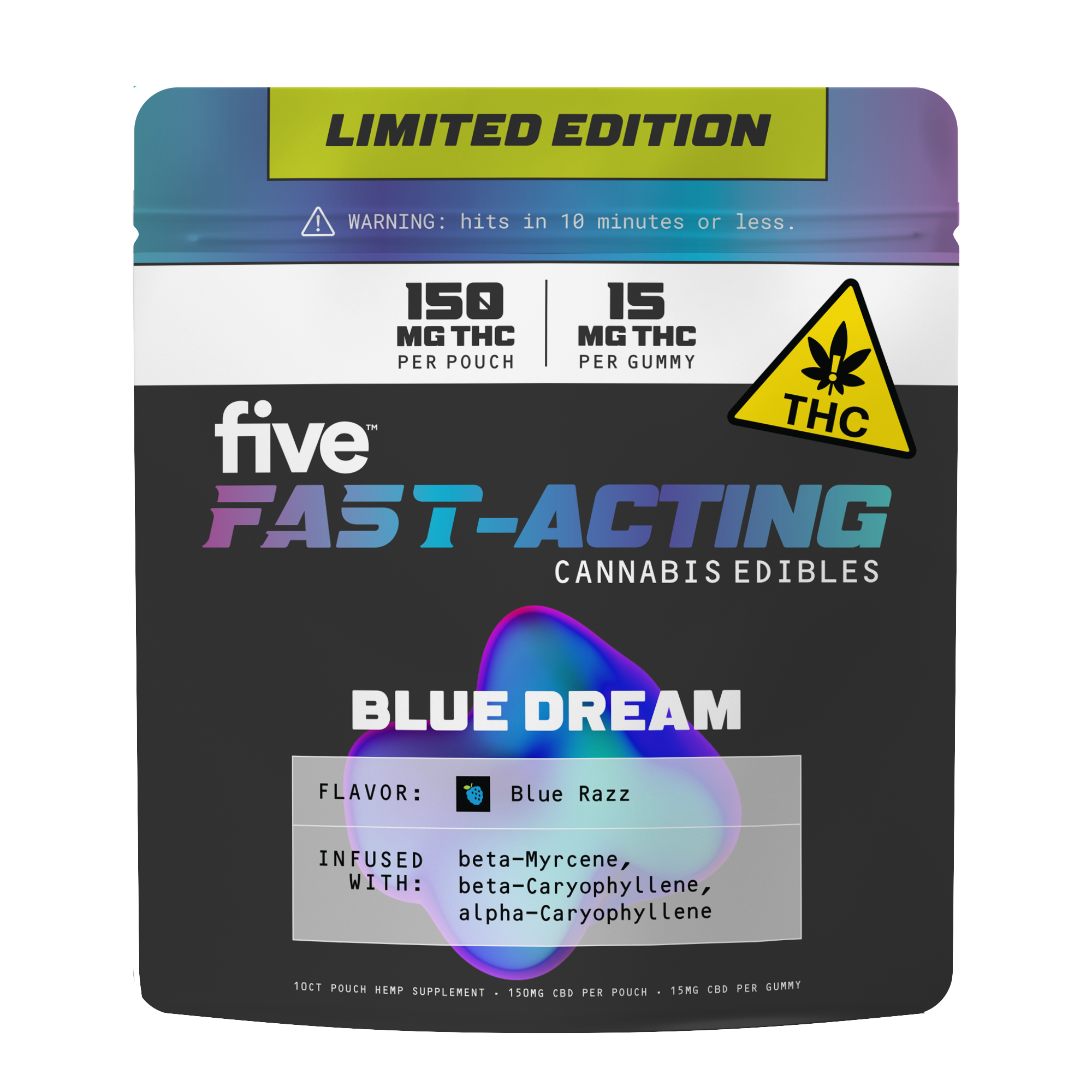 five FAST-ACTING Blue Dream cannabis edibles pouch — 150 MG THC per pouch; 15 MG THC per gummy; flavor: Blue Razz